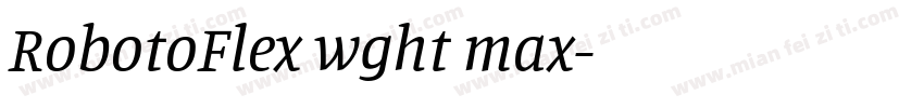 RobotoFlex wght max字体转换